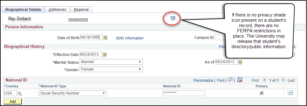 Screenshot of FERPA indicator, "If there is no privacy shade icon present on the student's record, there are no FERPA restrictions in place. The university may release that student's directory/public information."